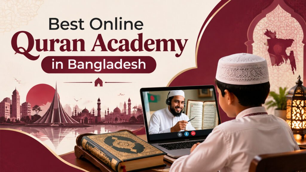 Best Online Quran Academy in Bangladesh