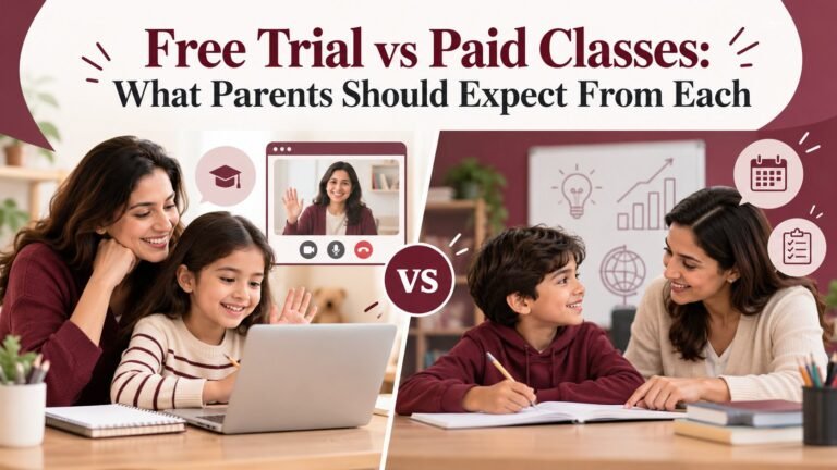 Free Trial vs Paid Classes: What Parents Should Expect From Each